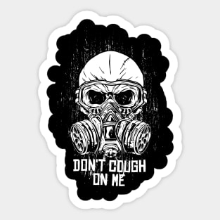 Don't Cough on Me - Wear a mask - 2020 Quarantine Sticker